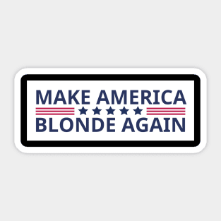 Make-America-Blonde-Again Sticker